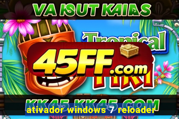ativador windows 7 reloader